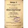 Die gebräuchlichsten Choralgesänge nach der Editio Vaticana in moderner Notation