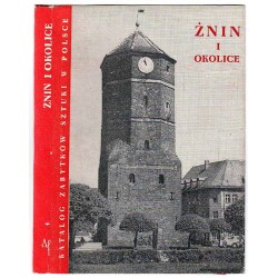 Katalog zabytków sztuki w Polsce. T. 11: Dawne województwo bydgoskie. Z. 21: Żnin i okolice