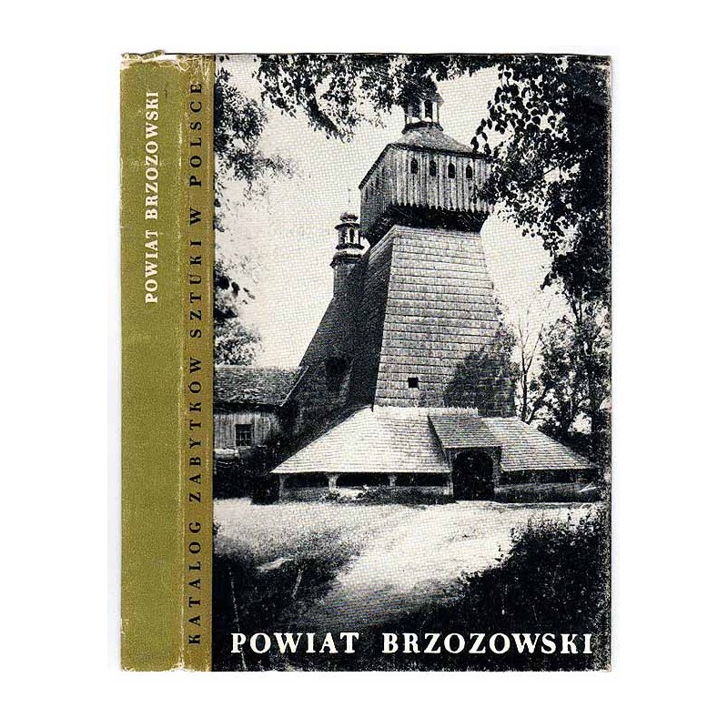 Katalog zabytków sztuki w Polsce. T. 13: Województwo rzeszowskie. Z. 2: Powiat brzozowski / Brzozów i powiat