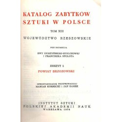 Katalog zabytków sztuki w Polsce. T. 13: Województwo rzeszowskie. Z. 2: Powiat brzozowski / Brzozów i powiat