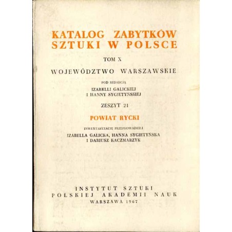 Katalog zabytków sztuki w Polsce. T. 10: Województwo warszawskie. Z. 21: Powiat rycki / Ryki i powiat