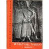 Katalog zabytków sztuki w Polsce. T. 11: Dawne województwo bydgoskie. Z. 20: Wyrzysk, Nakło i okolice