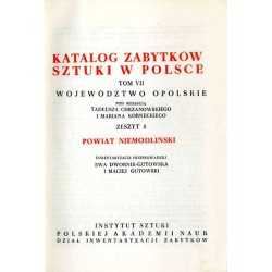 Katalog zabytków sztuki w Polsce. T. 7: Województwo opolskie. Z. 8: Powiat niemodliński / Niemodlin i powiat