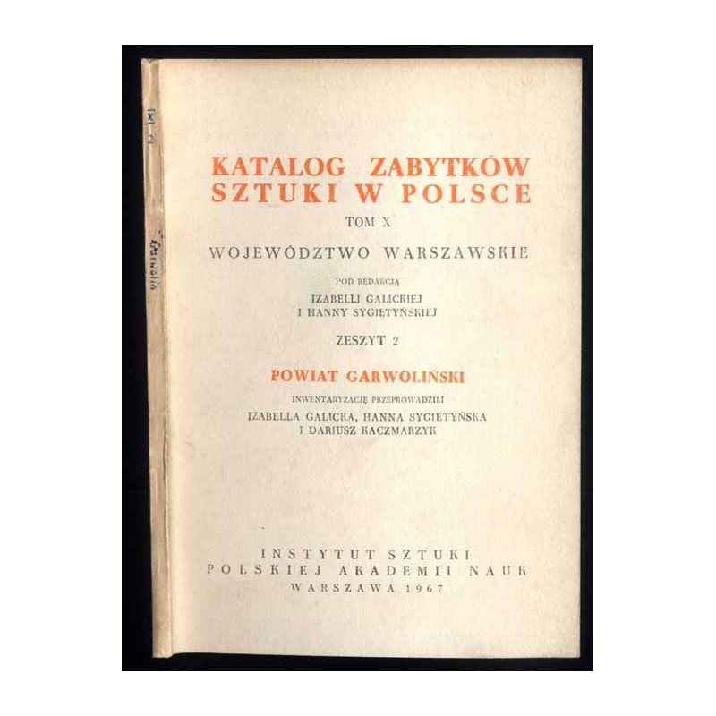 Katalog zabytków sztuki w Polsce. T. 10: Województwo warszawskie. Z. 2: Powiat garwoliński / Garwolin i powiat