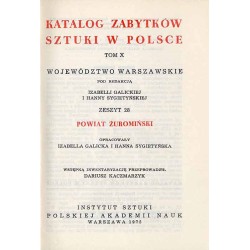 Katalog zabytków sztuki w Polsce. T. 10: Województwo warszawskie. Z. [29]: Powiat żuromiński / Żuromin i powiat