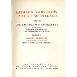 Katalog zabytków sztuki w Polsce. T. 8. Województwo lubelskie. Z. 9: Powiat kraśnicki / Kraśnik i powiat