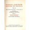 Katalog zabytków sztuki w Polsce. T. 8. Województwo lubelskie. Z. 9: Powiat kraśnicki / Kraśnik i powiat