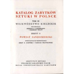 Katalog zabytków sztuki w Polsce. T. 3: Województwo kieleckie. Z. 11: Powiat sandomierski / Sandomierz i powiat