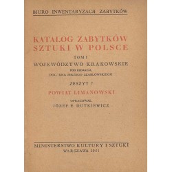Katalog zabytków sztuki w Polsce. T. 1: Województwo krakowskie. Z. 7: Powiat limanowski / Limanowa i powiat