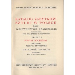 Katalog zabytków sztuki w Polsce. T. 1: Województwo krakowskie. Z. 2: Powiat bocheński / Bochnia i powiat