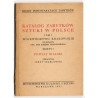 Katalog zabytków sztuki w Polsce. T. 1: Województwo krakowskie. Z. 1: Powiat bialski / Biała (obecnie Bielsko-Biała) i powiat