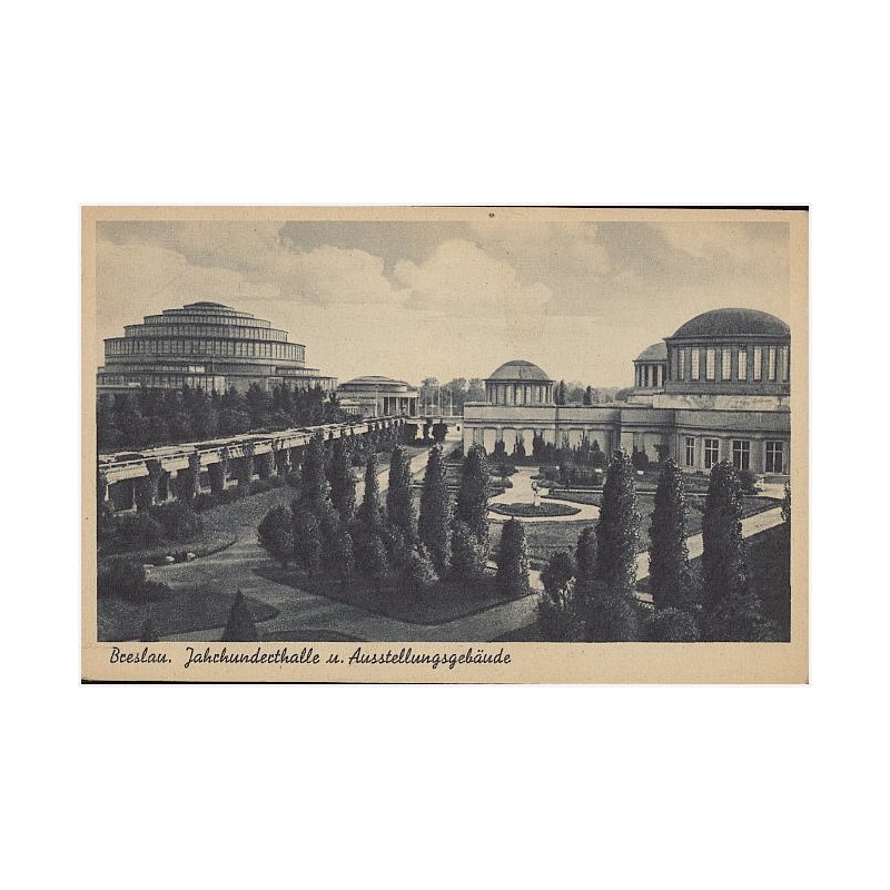 Breslau. Jahrhunderthalle u. Ausstellungsgebäude