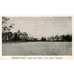 Štrbske Pleso. - Grand Hôtel "Štrba" a dům "Jiskry z Brandýsa."