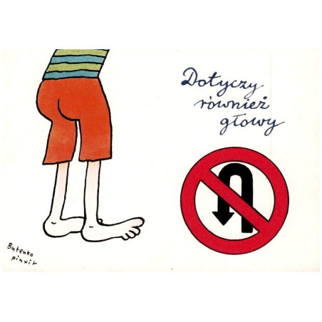 Dotyczy również głowy. Butenko pinxit / Rewers: Znaki drogowe. Znak zakazu - Zakaz zawracania. Tekst - J. Wittlin, proj. graf. -