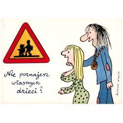 Nie poznajesz własnych dzieci? Butenko pinxit / Rewers: Znaki drogowe. Znak ostrzegawczy - Dzieci. Tekst - J. Wittlin, proj. gra