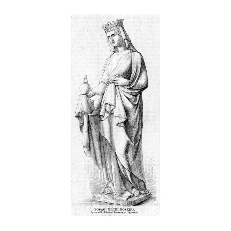 Posąg Matki Boskiej. Rytował H. Röber w drzeworytni Tygodnika / "POSĄG MATKI BOSKIÉJ. Rytował H. Röber w drzeworytni Tygodnika."