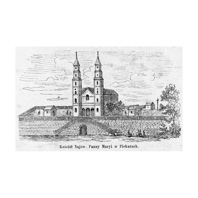 [1] "Kościół Najśw. Panny Maryi w Piekarach." [2] "Cudowny obraz Najśw. P. Maryi w Piekarach."