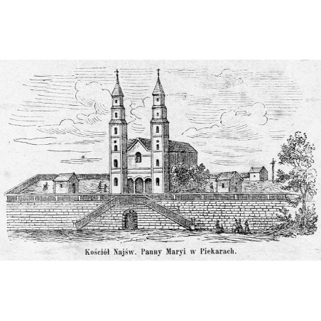 [1] "Kościół Najśw. Panny Maryi w Piekarach." [2] "Cudowny obraz Najśw. P. Maryi w Piekarach."