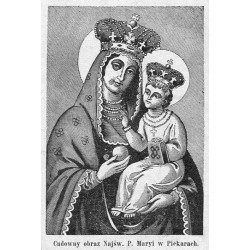 [1] "Kościół Najśw. Panny Maryi w Piekarach." [2] "Cudowny obraz Najśw. P. Maryi w Piekarach."