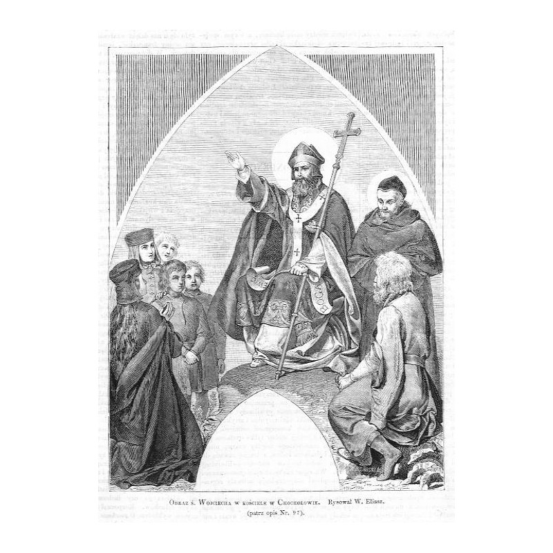 Obraz św. Wojciecha w kościele w Chochołowie. Rysował W. Eljasz / "OBRAZ Ś. WOJCIECHA W KOŚCIELE W CHOCHOŁOWIE. RYSOWAŁ W. ELIAS