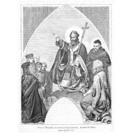 Obraz św. Wojciecha w kościele w Chochołowie. Rysował W. Eljasz / "OBRAZ Ś. WOJCIECHA W KOŚCIELE W CHOCHOŁOWIE. RYSOWAŁ W. ELIAS