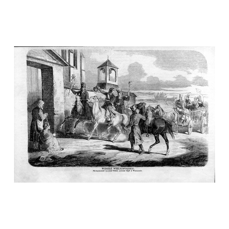 Wesele wielkopolskie. Skomponował i rysował Pillati, rytował Styfi w Warszawie / "WESELE WIELKOPOLSKIE. Skomponował i rysował Pi