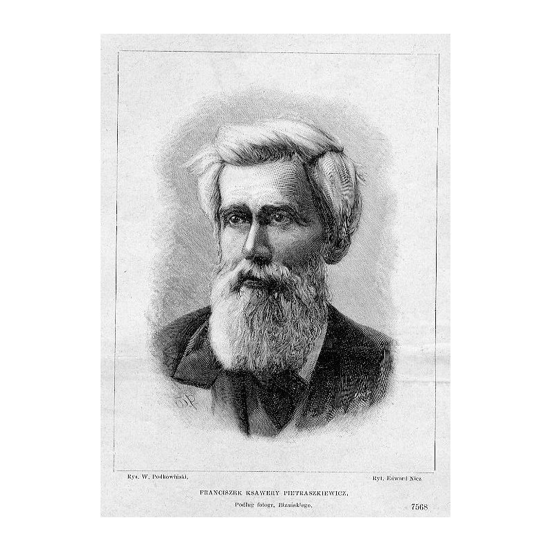 Franciszek Ksawery Pietraszkiewicz / "FRANCISZEK KSAWERY PIETRASZKIEWICZ. Podług fotogr. Bizańskiego. 7568"