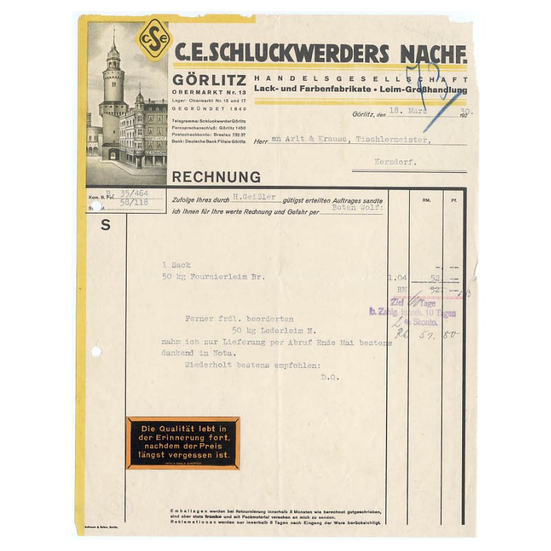 "C. E. SCHLUCKWERDERS NACHF. HANDELSGESELLSCHAFT Lack-und Farbenfabrikate - Leim-Großhandlung". "GÖRLITZ OBERMARKT Nr. 13". "REC