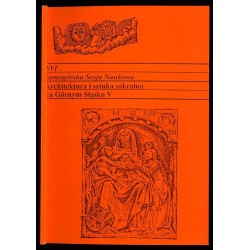 Architektura i sztuka sakralna na Górnym Śląsku. V. XVI Tarnogórska Sesja Naukowa / Kościoły w erze kultury popularnej / Tarnogó