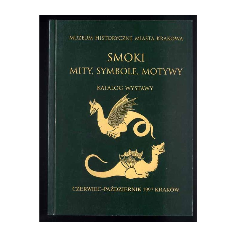 Smoki: mity, symbole, motywy. Katalog wystawy, czerwiec-październik 1997, Kraków