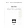 Smoki: mity, symbole, motywy. Katalog wystawy, czerwiec-październik 1997, Kraków