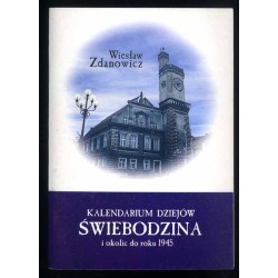Kalendarium dziejów Świebodzina i okolic do roku 1945