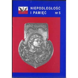 Niepodległość i Pamięć. R. 3 (1996). Nr 1 (5) / numer poświęcony tematyce kościuszkowskiej