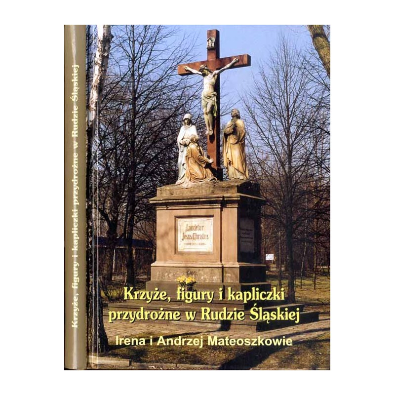 Kapliczki, figury i krzyże przydrożne w Rudzie Śląskiej