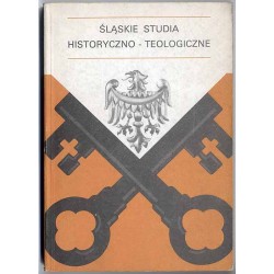 Śląskie Studia Historyczno-Teologiczne. R. 19-20 (1986-1987)