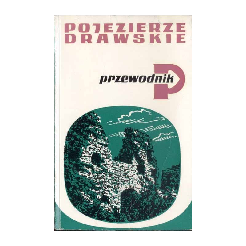 Pojezierze Drawskie. Przewodnik