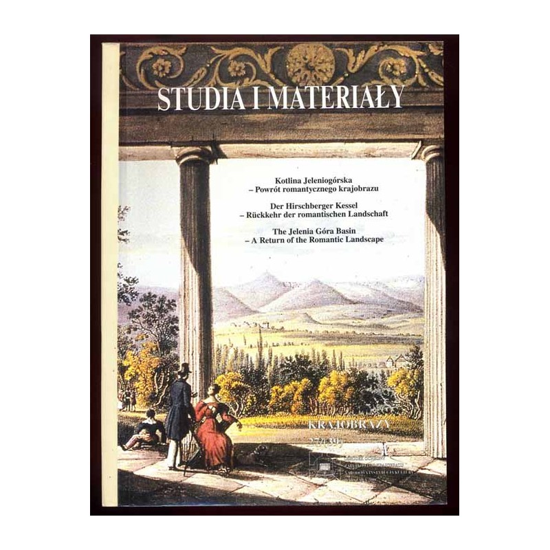 Krajobraz Kotliny Jeleniogórskiej vol. 3 / Międzynarodowe Sympozjum pt. "Kotlina Jeleniogórska - Powrót romantycznego krajobraz