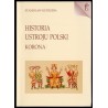 Historia ustroju Polski w zarysie. Korona