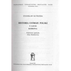 Historia ustroju Polski w zarysie. Korona
