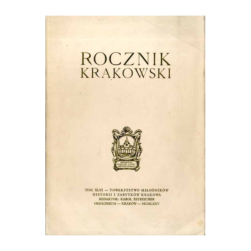 Rocznik Krakowski. T. 46 (1975) / Przemiany architektoniczne wilii na Woli Justowskiej / O związkach krakowskiego teatru z Uniwe