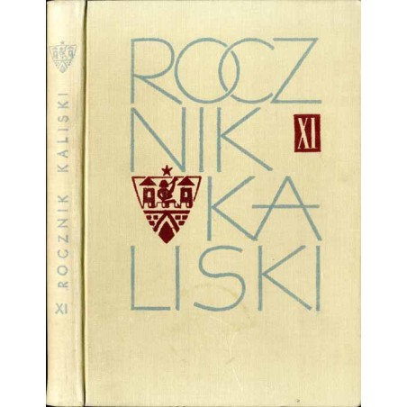 Rocznik Kaliski. T. 11 (1978) / Dobra miasta Kalisza w pierwszej połowie XIX wieku / Dzieje drukarstwa kaliskiego w latach 1800-