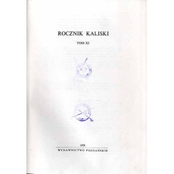 Rocznik Kaliski. T. 11 (1978) / Dobra miasta Kalisza w pierwszej połowie XIX wieku / Dzieje drukarstwa kaliskiego w latach 1800-