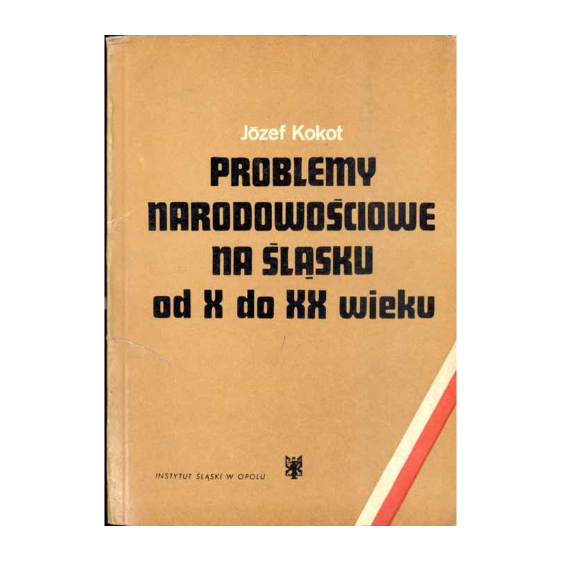 Problemy narodowościowe na Śląsku od X do XX wieku