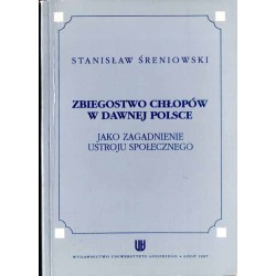 Zbiegostwo chłopów w dawnej Polsce jako zagadnienie ustroju społecznego