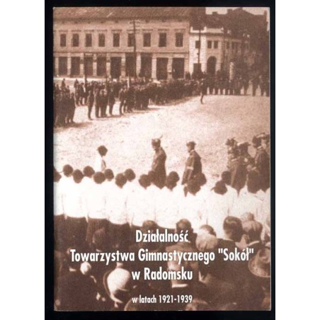 Działalność Towarzystwa Gimnastycznego "Sokół" w Radomsku w latach 1921-1939