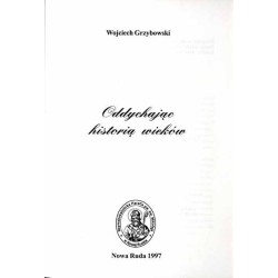 Oddychając historią wieków. [Kościół i Parafia Św. Mikołaja w Nowej Rudzie 1337-1997]