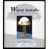 Więcej światła. Świeczniki i lampy z kolekcji Jerzego W. Hołubca. Muzeum Okręgowe w Koninie czerwiec - wrzesień 2002