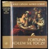 Fortuna kołem się toczy
