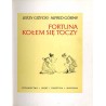 Fortuna kołem się toczy