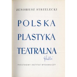 Polska plastyka teatralna. 3t. w 3 woluminach